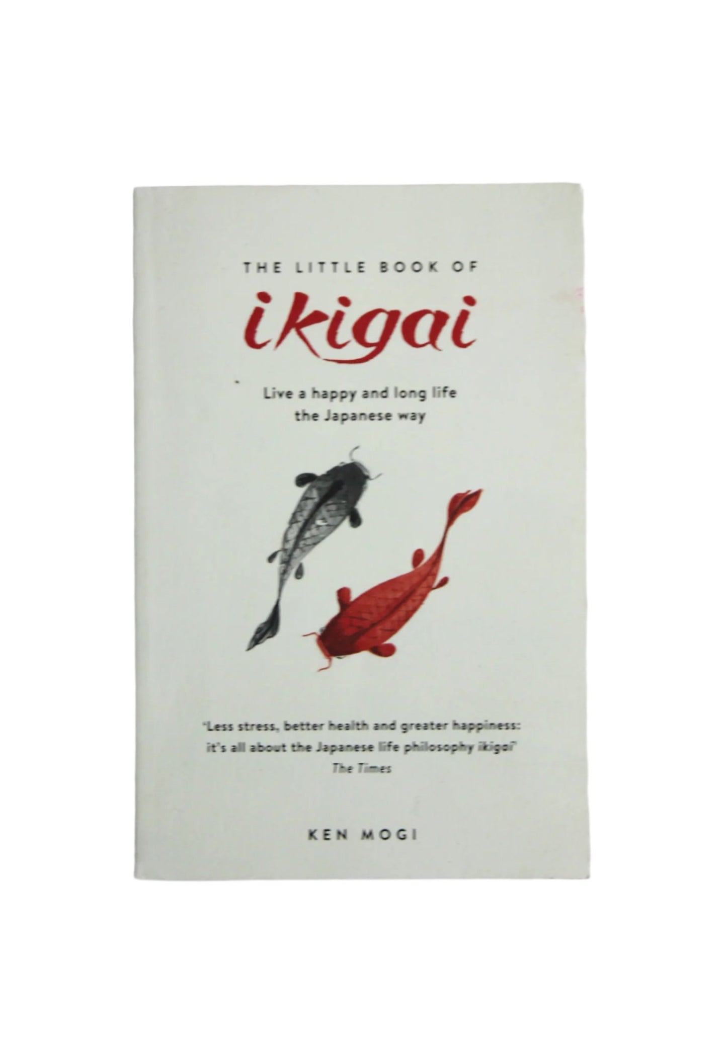 KEN MOGI I THE LITTLE BOOK OF IKIGAI