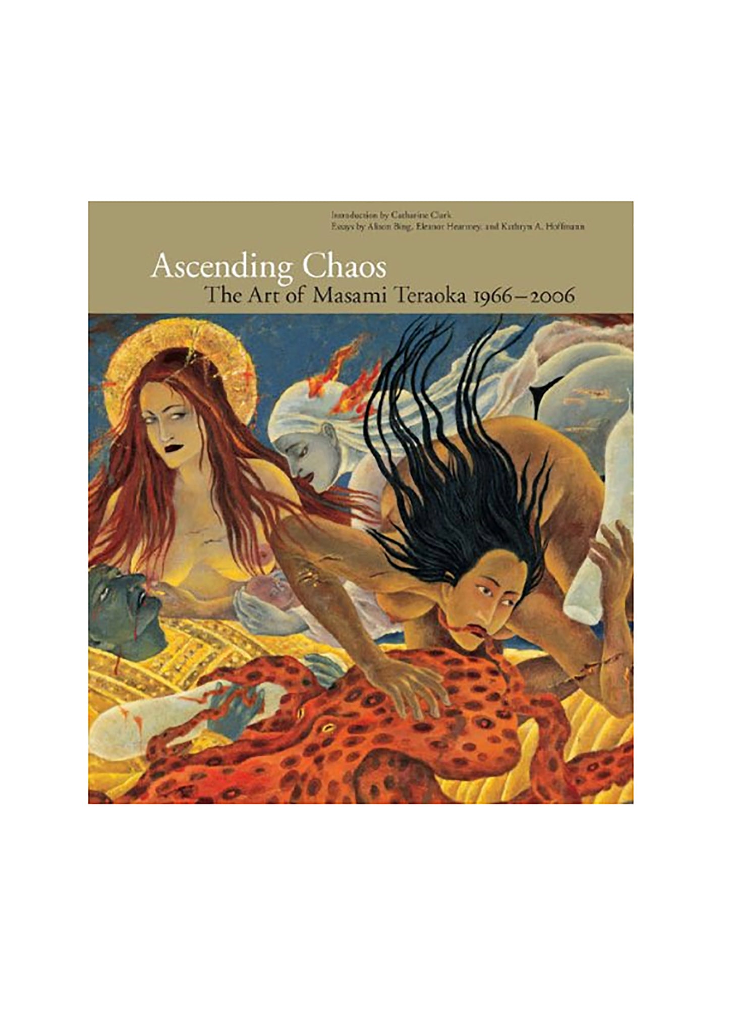 ASCENDING CHAOS: THE ART OF MASAMI TERAOKA 1966-2006